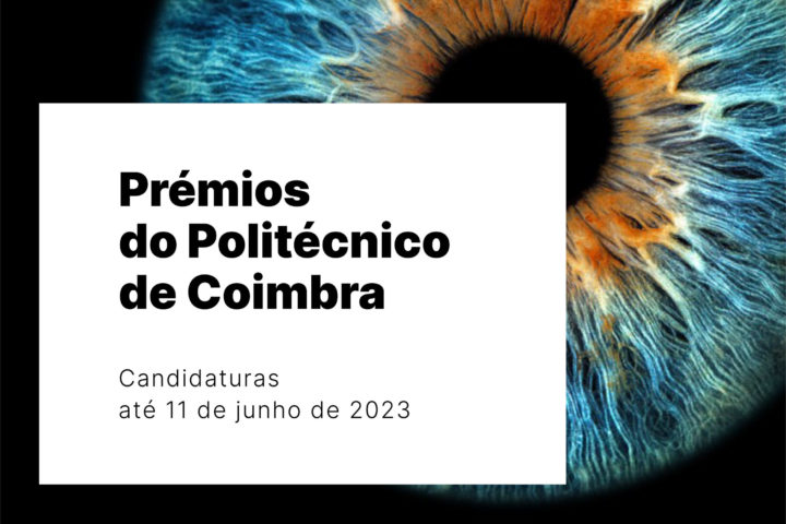 Candidaturas abertas para os Prémios do Politécnico de Coimbra 2023
