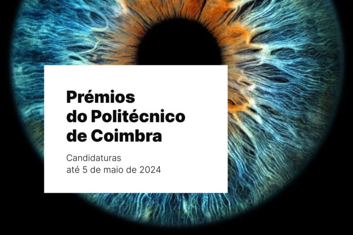 Candidaturas abertas para os Prémios do Politécnico de Coimbra 2024