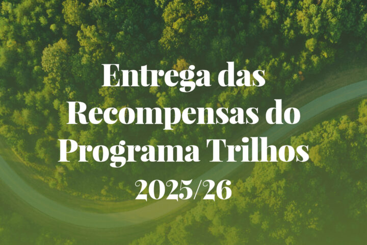 Recompensas do Programa Trilhos 2024/25