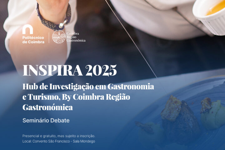 INSPIRA 2025: HUB DE INVESTIGAÇÃO EM GASTRONOMIA E TURISMO
