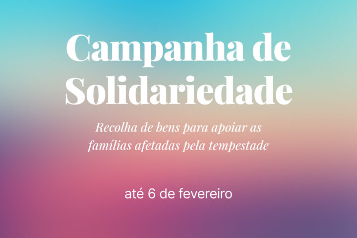 Campanha de solidariedade em conjunto com as Associações de Estudantes