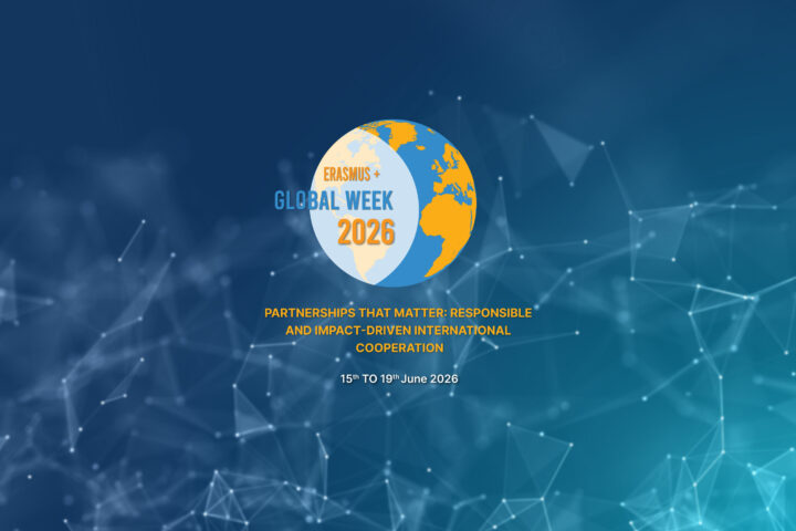 Erasmus+ Global Week – “Partnerships that Matter: Responsible and Impact-Driven International Cooperation“