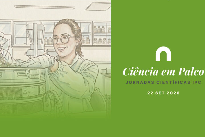 Ciência em Palco | Jornadas Científicas IPC
